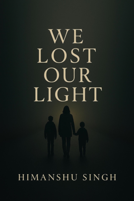 We Lost Our Light