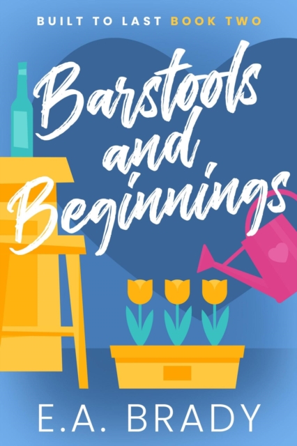 Barstools and Beginnings