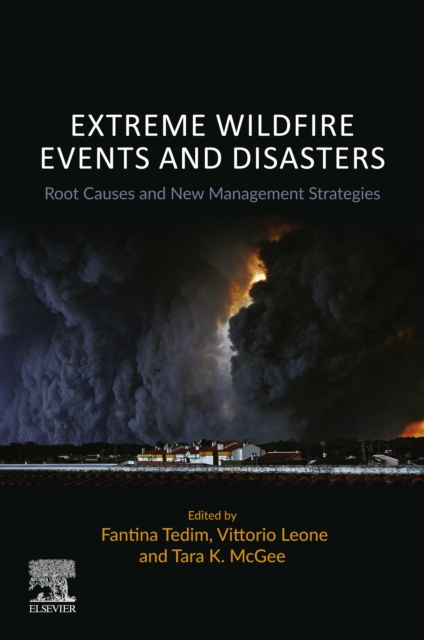 Extreme Wildfire Events and Disasters