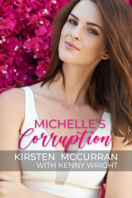 Michelle's Corruption