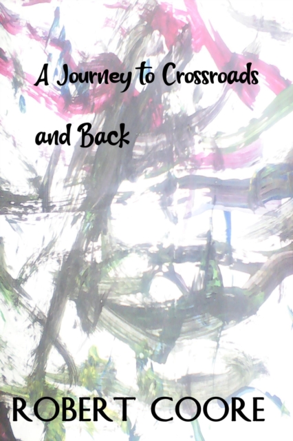 Journey To Crossroads And Back