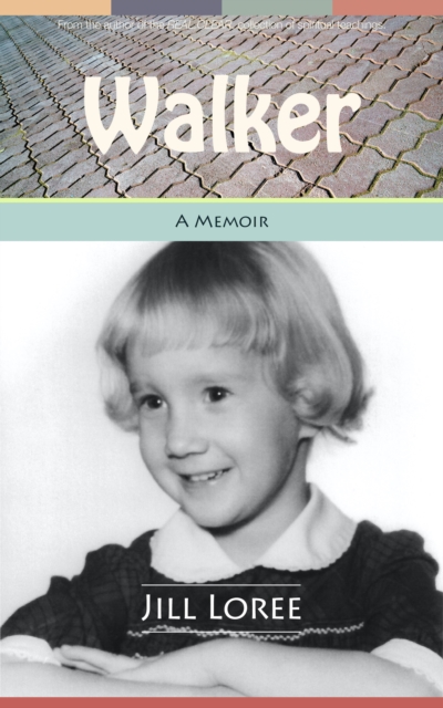 Walker: A Memoir