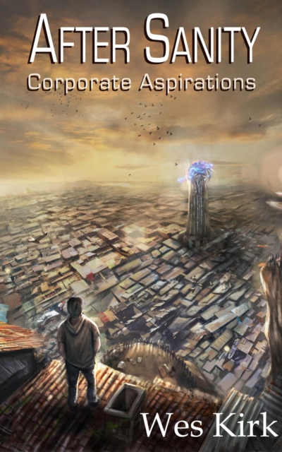 After Sanity: Corporate Aspirations