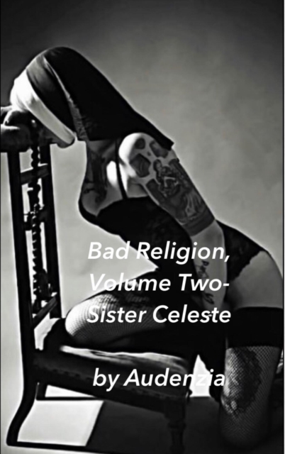 Bad Religion, Volume Two-Sister Celeste