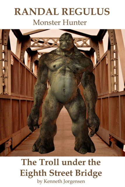 Troll under the Eighth Street Bridge