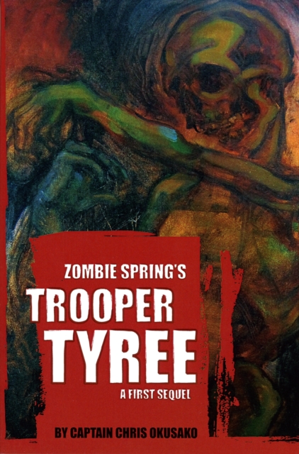 Zombie Spring's Trooper Tyree