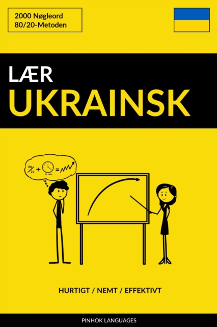 Laer Ukrainsk: Hurtigt / Nemt / Effektivt: 2000 Nogleord