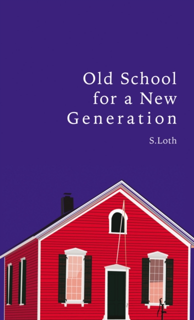 Old School for a New Generation