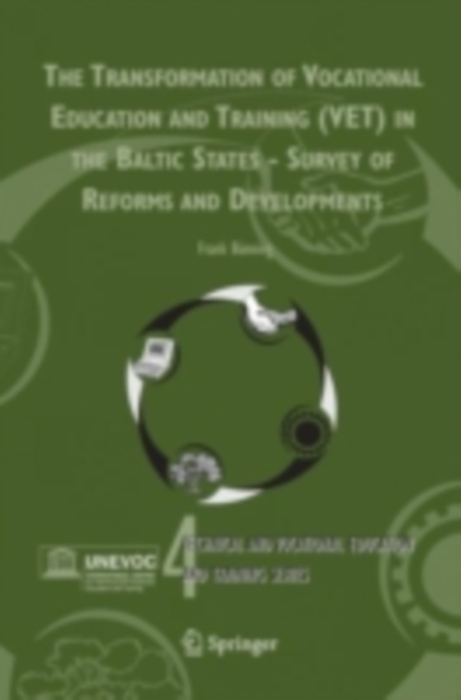 Transformation of Vocational Education and Training (VET) in the Baltic States - Survey of Reforms and Developments