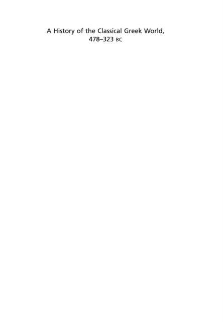 History of the Classical Greek World, 478 - 323 BC