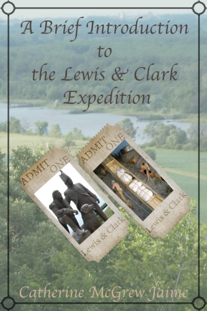 Brief Introduction to the Lewis and Clark Expedition
