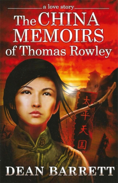 Love Story: The China Memoirs of Thomas Rowley