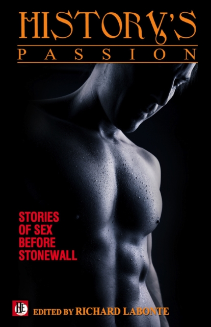 History's Passion: Stories of Sex Before Stonewall