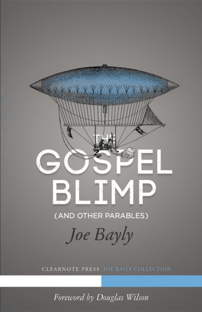 Gospel Blimp (and Other Parables)