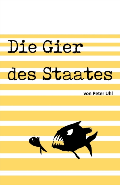Die Gier des Staates