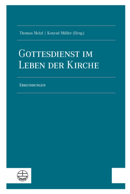 Gottesdienst im Leben der Kirche