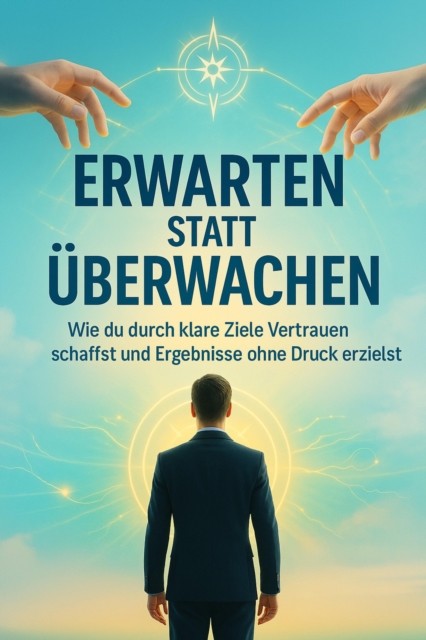 Erwarten statt Uberwachen