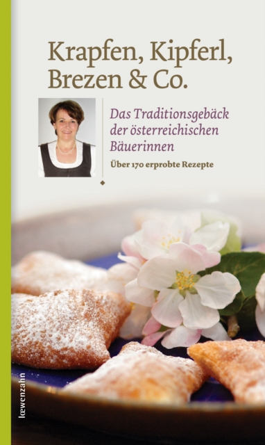 Krapfen, Kipferl, Brezen & Co.