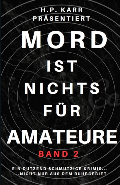 Mord ist nichts für Amateure - Band 2