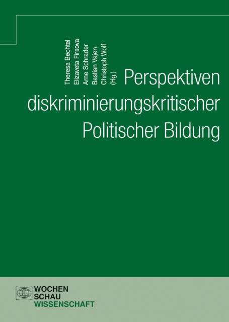 Perspektiven diskriminierungskritischer Politischer Bildung