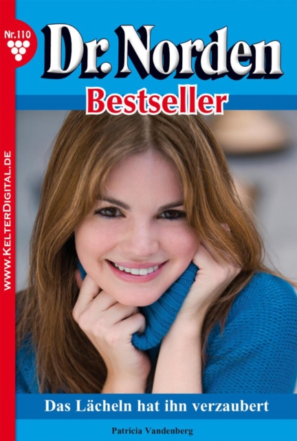 Dr. Norden Bestseller 110 – Arztroman