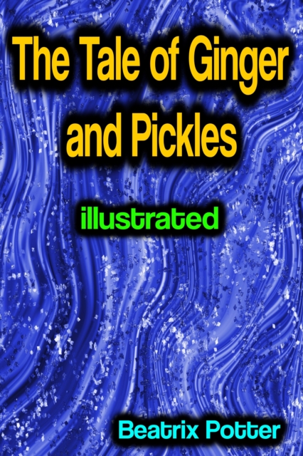 Tale of Ginger and Pickles illustrated