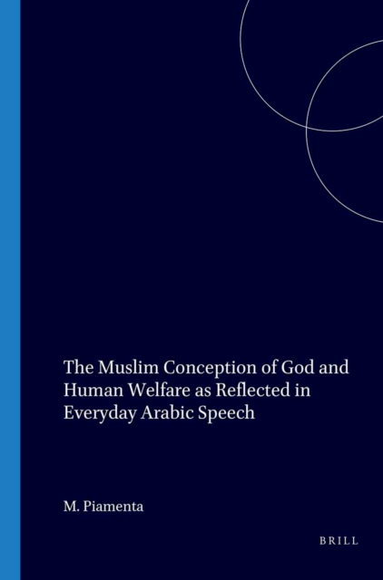 Muslim Conception of God and Human Welfare