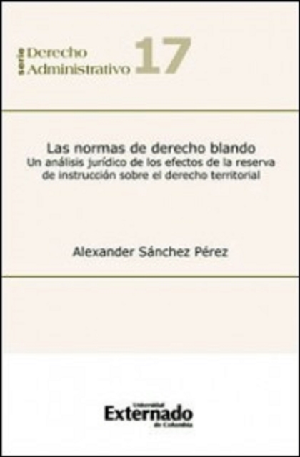 Las normas de derecho blando: un análisis jurídico de los efectos de la reserva de instrucción sobre el derecho territorial