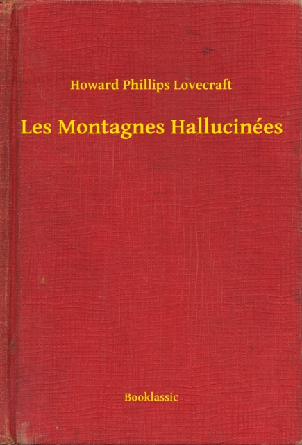 Les Montagnes Hallucinées