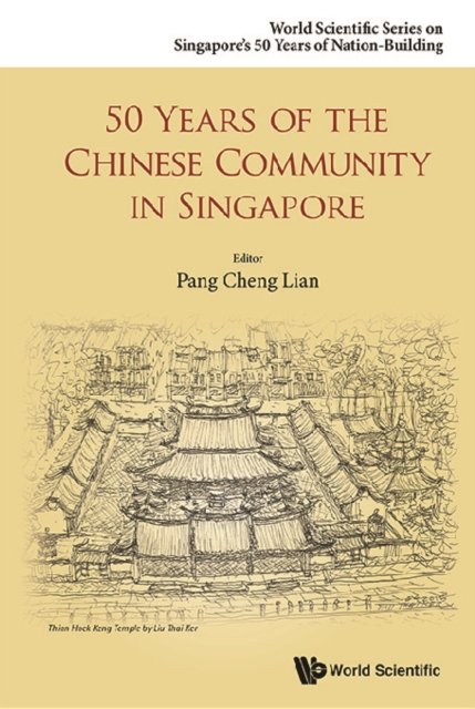 50 Years Of The Chinese Community In Singapore