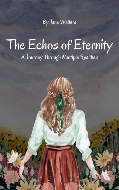 Echoes of Eternity: A Journey Through Multiple Realities