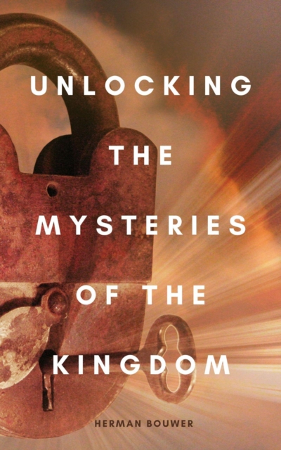 Unlocking the Mysteries of the Kingdom