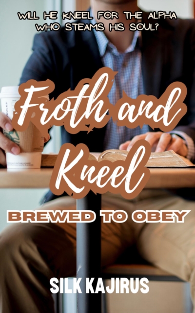 Froth and Kneel: Brewed to Obey