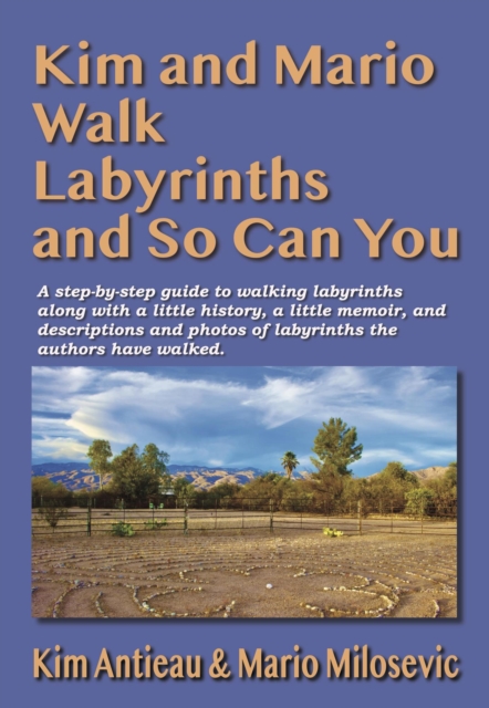Kim and Mario Walk Labyrinths and So Can You