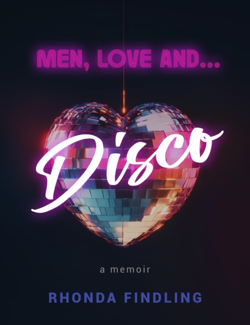 Men, Love and....Disco
