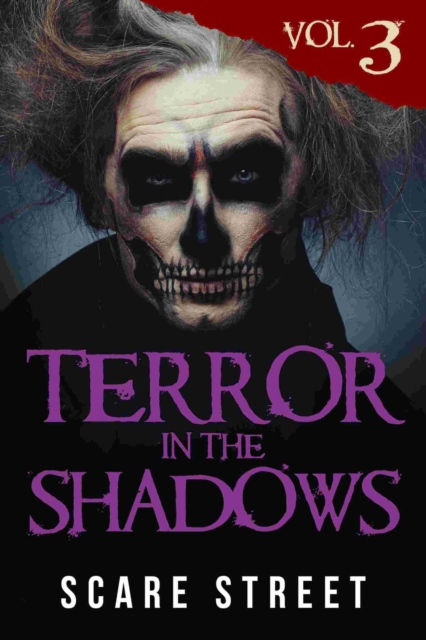 Terror in the Shadows Vol. 3