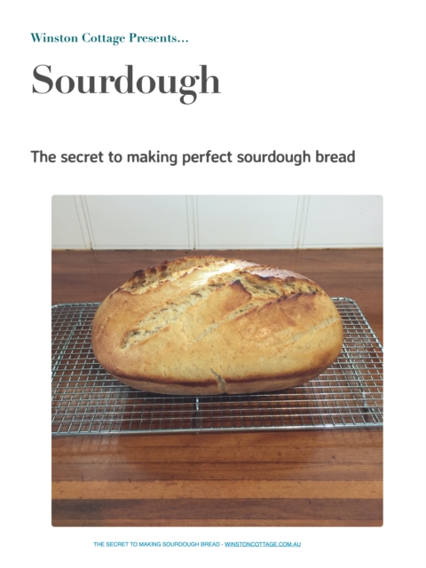 Winston Cottage Presents...Sourdough