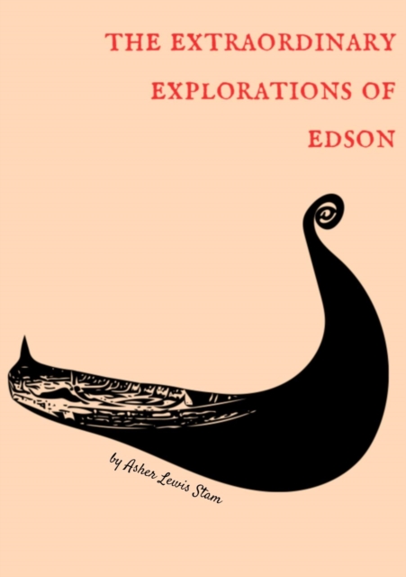 Extraordinary Explorations of Edson