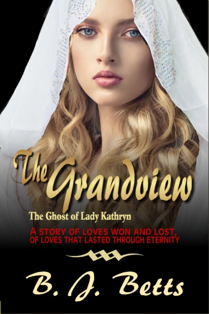 Grandview (The Ghost of Lady Kathryn Series Book 2)