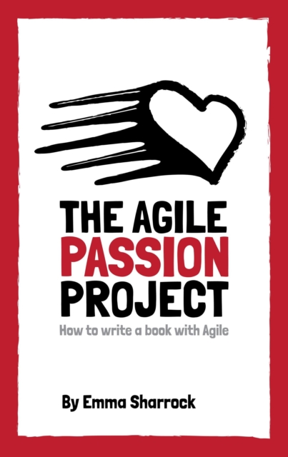Agile Passion Project: How to Write a Book with Agile