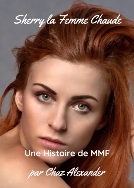 Sherry la Femme Chaude