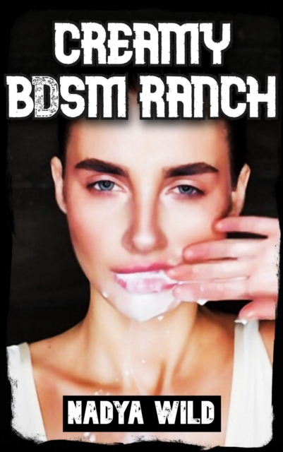 Creamy Bdsm Ranch: Tied up and Milked by Cowboys!