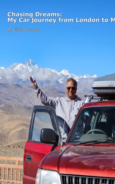 Chasing Dreams: My Car Journey from London to Mumbai