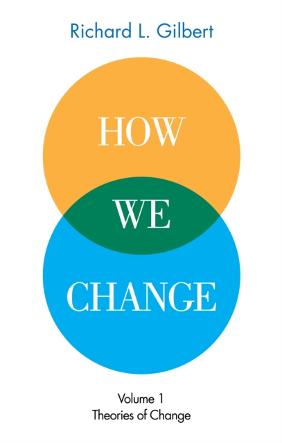 How We Change Volume 1: Theories of Change