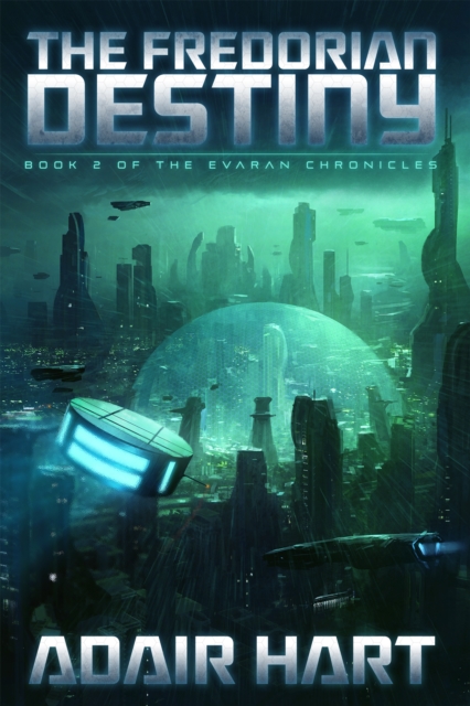 Fredorian Destiny: Book 2 of The Evaran Chronicles