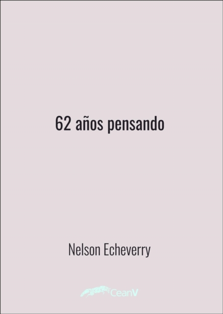 Sesenta y dos anos pensando