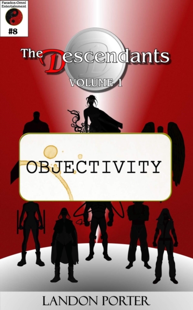 Descendants #8 - Objectivity