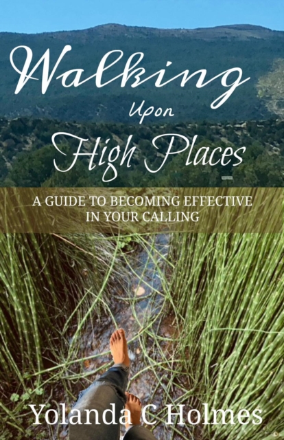 Walking Upon High Places