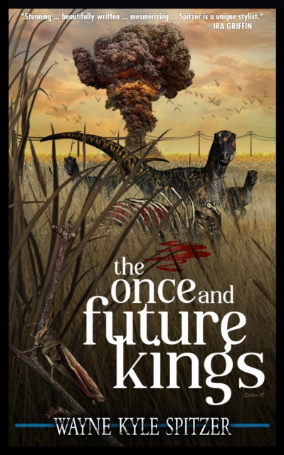 Once and Future Kings