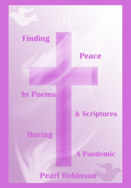 Finding Peace in Poems and Scriptures During a Pandemic